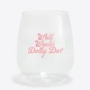 What Would Dolly Do Wine Glass